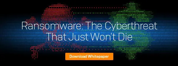 Ransomware: the cyberthreat that just won’t die